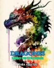 Image for Dragones : un libro para colorear para adultos con mandalas: con criaturas m?ticas de fantas?a y escenas ?picas para los amantes de dragones