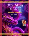 Image for Oosterse draken Mandala kleurboek Creatieve en anti-stress drakensc?nes voor alle leeftijden : Prachtige mythologische ontwerpen die de verbeelding en ontspanning versterken