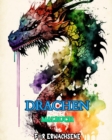 Image for Drachen : Ein Malbuch f?r Erwachsene: mit mythischen Fantasiewesen und epischen Fantasieszenen f?r Drachenliebhaber
