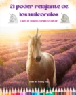 Image for El poder relajante de los unicornios Libro de mandalas para colorear Escenas de unicornios antiestr?s y creativas