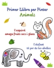 Image for Primer Llibre per Pintar Animals : Animals i fets per a nens curiosos