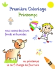 Image for Premi?re Coloriage, Printemps : Illustrations printani?res avec texte brut pour les enfants curieux