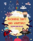 Image for Adorable Bats and Vampires Coloring Book for Kids Fun and Creative Designs of the Cutest Creatures of the Night