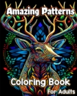 Image for Amazing Patterns Coloring Book for Adults : Mindful mandala patterns with Animals, flowers, birds and more Stress Relieving