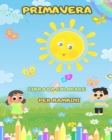 Image for Libro da colorare di primavera per bambini : pagine da colorare divertenti e semplici di primavera: con fiori, uccelli e molti altri per i bambini