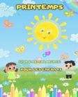 Image for Livre de coloriage de printemps pour les enfants : des pages de coloriage amusantes et simples du printemps: Avec des fleurs, des oiseaux et bien plus encore pour les enfants.