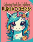Image for UNICORNS - Coloring Book for Toddlers : 30 Easy Coloring Pages with Funny Unicorns