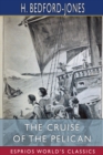 Image for The Cruise of the Pelican (Esprios Classics)