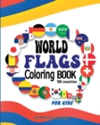 Image for World Flags Coloring Book for Kids : Easy and Simple Illustrations for Children to Enjoy and Have Fun