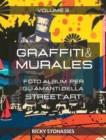 Image for GRAFFITI e MURALES #3 : Foto album per gli amanti della Street art - Volume n.3