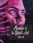 Image for Murales e la Street Art #3 : La storia raccontata sui muri - Foto libro vol. 3