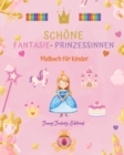 Image for Sch?ne Fantasie-Prinzessinnen Malbuch Niedliche Prinzessinnenbilder f?r Kinder von 3 bis 10 Jahren