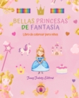 Image for Bellas princesas de fantas?a Libro para colorear Simp?ticos dibujos de princesas para ni?os de 3 a 10 a?os