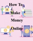 Image for How To Make Money Online