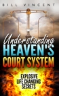Image for Understanding Heaven&#39;s Court System
