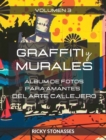 Image for GRAFFITI y MURALES #3 : ?lbum de fotos para los amantes del arte callejero - Vol. 3
