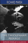 Image for The Twickenham Peerage (Esprios Classics)