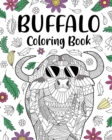 Image for Buffalo Coloring Book : Zentangle Animal Pattern, Floral and Mandala Style, Pages for Buffaloes Lovers