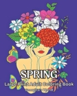 Image for Spring Large Print Adult Coloring Book : Beautiful Designs for Grown-ups to Relax and Destress
