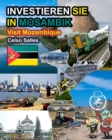 Image for INVESTIEREN SIE IN MOSAMBIK - Visit Mozambique - Celso Salles : Investieren Sie in die Afrika-Sammlung
