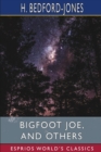 Image for Bigfoot Joe, and Others (Esprios Classics)
