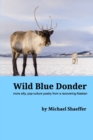 Image for Wild Blue Donder : more silly, pop-culture poetry from a recovering Alaskan