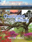 Image for Charleston Calling : The Best Little Big City of the South