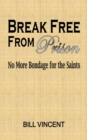 Image for Break Free From Prison