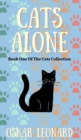 Image for Cats Alone : A Heart-Warming Feline Tale of Family and Unity