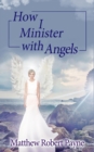 Image for How I Minister with Angels
