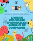 Image for Livre de coloriage d&#39;adorables animaux de compagnie Jolis dessins de chiots, chatons, lapins Cadeau pour enfants