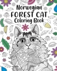 Image for Norwegian Forest Cat Coloring Book : Pages for Animal Lovers with Funny Quotes and Freestyle Art