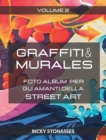 Image for GRAFFITI e MURALES #2 : Foto album per gli amanti della Street art - Volume 2