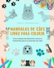 Image for Mandalas de C?es Livro para colorir Mandalas caninas antiestressantes e relaxantes para encorajar a criatividade
