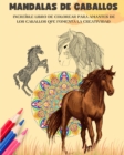 Image for Mandalas de caballos Libro para colorear Mandalas ecuestres antiestr?s y relajantes para fomentar la creatividad : Incre?ble libro para amantes de los caballos que desarrolla la imaginaci?n