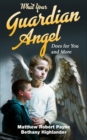 Image for What Your Guardian Angel Does for You and More