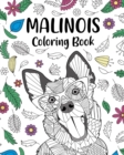 Image for Malinois Coloring Book : Floral and Mandala Style, Pages for Belgian Malinois Dog Lover