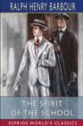Image for The Spirit of the School (Esprios Classics)