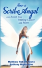 Image for How a Scribe Angel can Assist Your Writing Career...and More