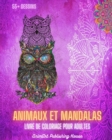 Image for Animaux et Mandalas - Livre de coloriage pour adultes 55+ dessins d&#39;animaux uniques et mandalas relaxants
