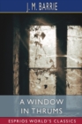 Image for A Window in Thrums (Esprios Classics)