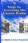 Image for 9 Steps to Accessing the Unseen Realm