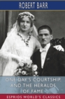 Image for One Day&#39;s Courtship, and The Heralds of Fame (Esprios Classics)