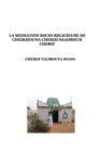 Image for La mediation socio-religieuse de Cheikhouna Cheikh Saadbouh Cherif : Suivi de la vie de Sari al Saqathi