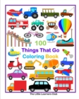 Image for 100 Things That Go Coloring Book