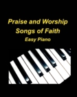 Image for Praise and Worship Songs of Faith Easy Piano