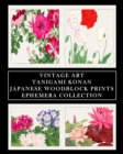 Image for Vintage Art : Tanigami Konan: Japanese Woodblock Prints: Ephemera Collection