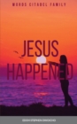 Image for Jesus Happened