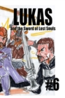 Image for Lukas and the Sword of Lost Souls #6