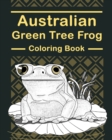 Image for Australian Green Tree Frog Coloring Book